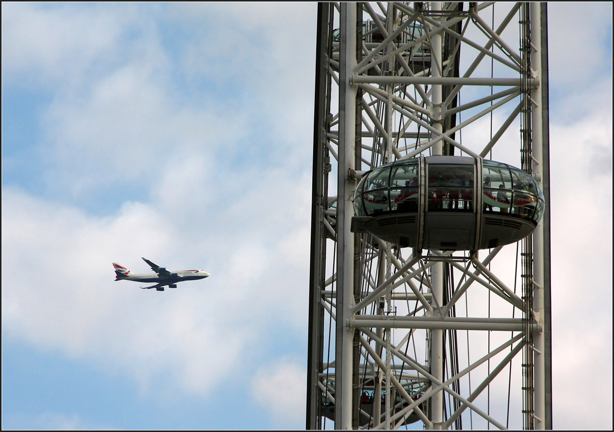 . Beiden gemeinsam ist die schne Aussicht ber London -

Boing 747 und London Eye.

23.06.2015 (M)

