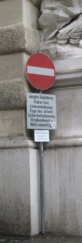 Durchfahrt fr sehr viele Ausnahmen ausdrcklich erlaubt...
(Wien 2008)