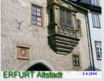 Erfurt,Alstadt  Haus mit ltesten Erker  Foto: 2004