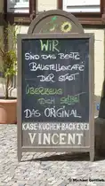 Das ist mal eine Ansage: trotz Umbauarbeiten geht es weiter im Caf� Vincent am Schlossberg (Quedlinburg, Landkreis Harz in Sachsen-Anhalt, Juni 2012)